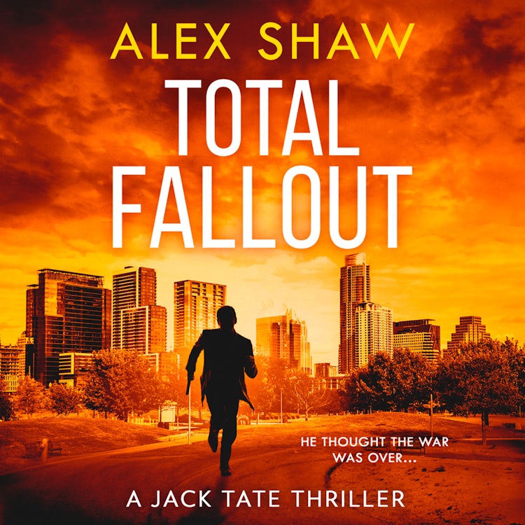 Cover image for Total Fallout: An explosive, breathtaking, action adventure SAS military thriller you need to read (A Jack Tate SAS Thriller, Book 2), isbn: 9780008421557