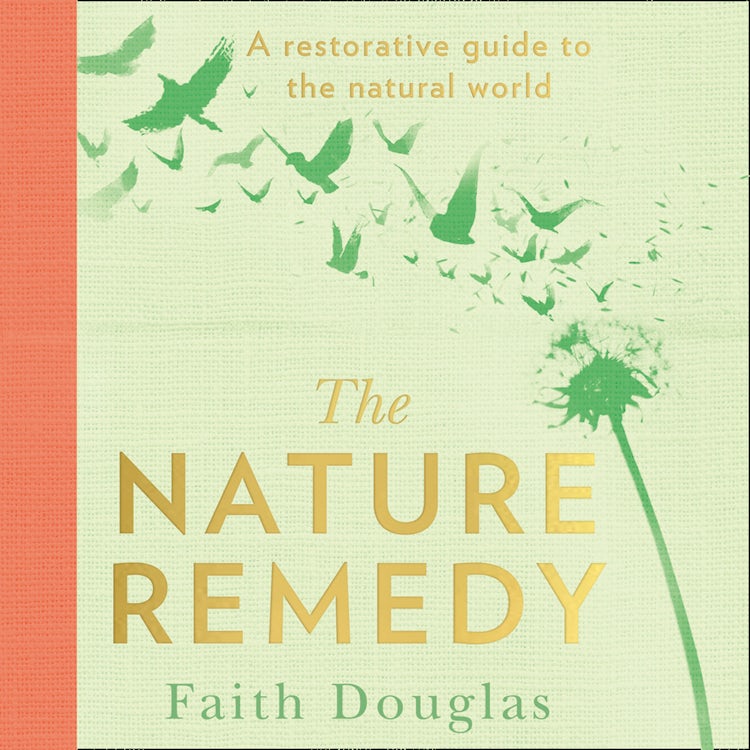 Cover image for The Nature Remedy: A restorative guide to the natural world, isbn: 9780008421700
