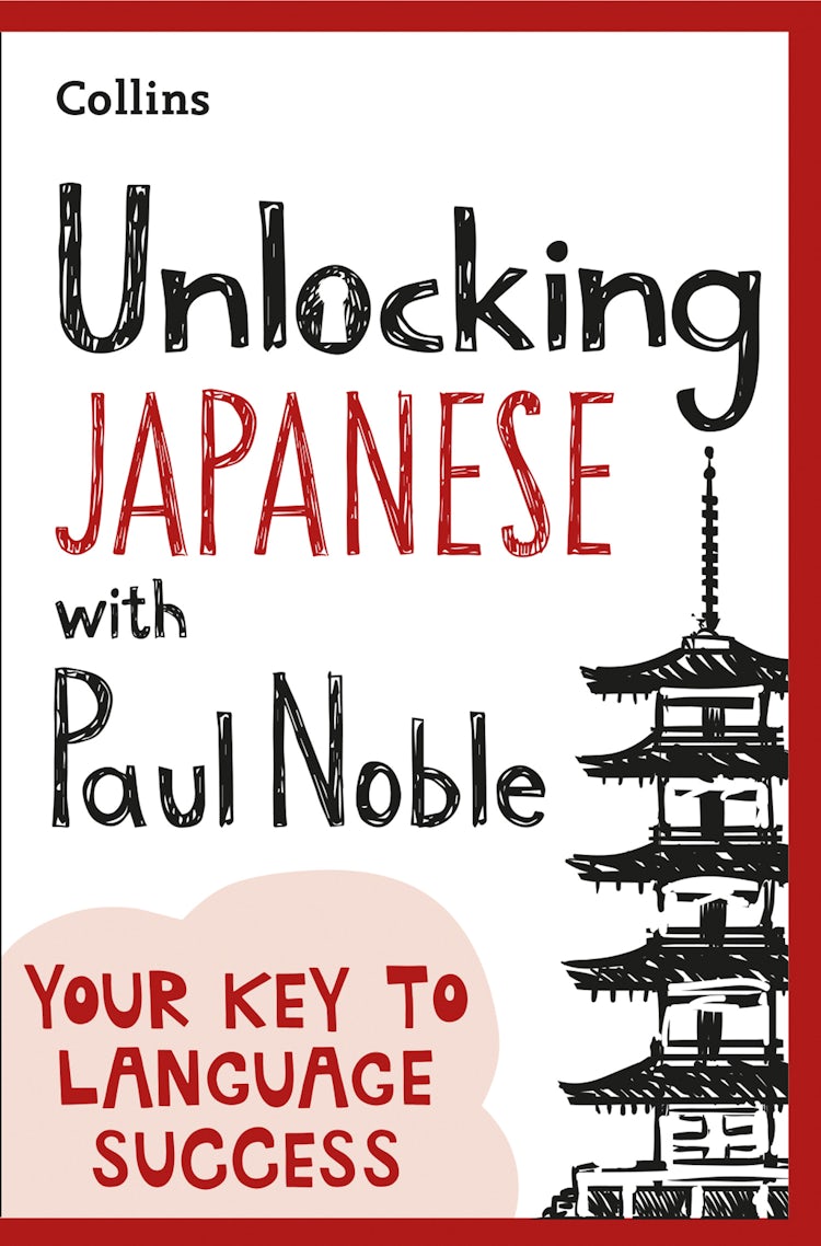 Cover image for Unlocking Japanese with Paul Noble, isbn: 9780008421885