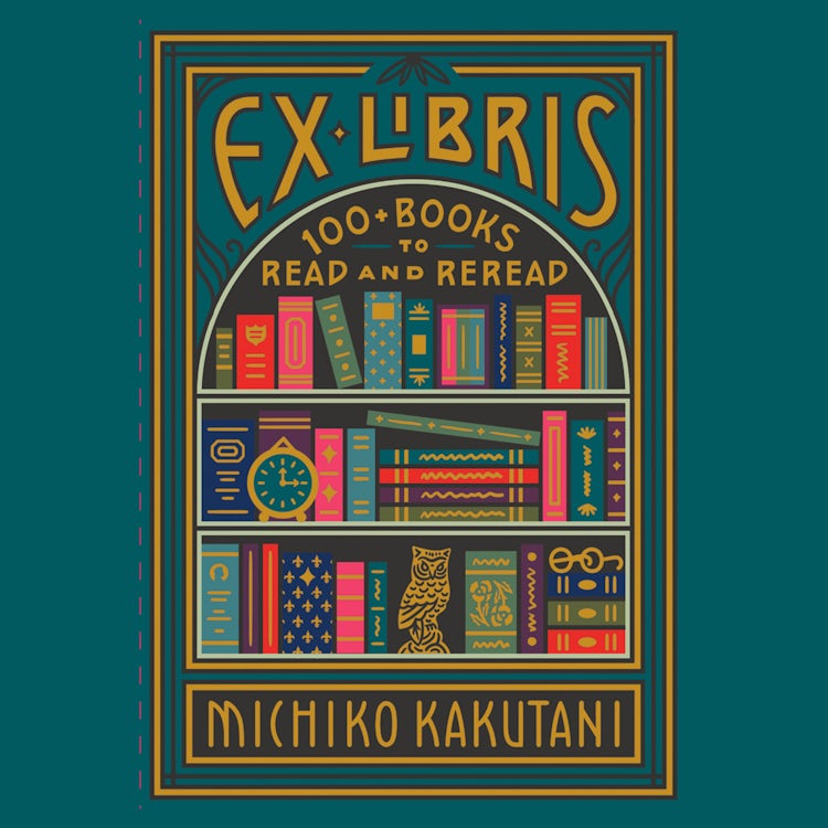 Cover image for Ex Libris: 100+ Books to Read and Reread, isbn: 9780008421977