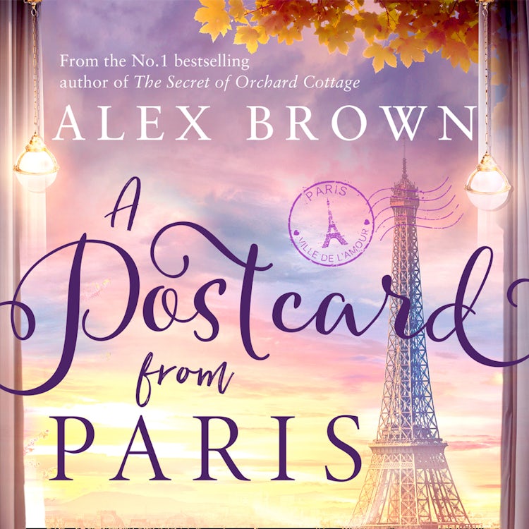 Cover image for A Postcard from Paris: An emotional, escapist and uplifting romance novel from the No.1 bestselling author, isbn: 9780008422004