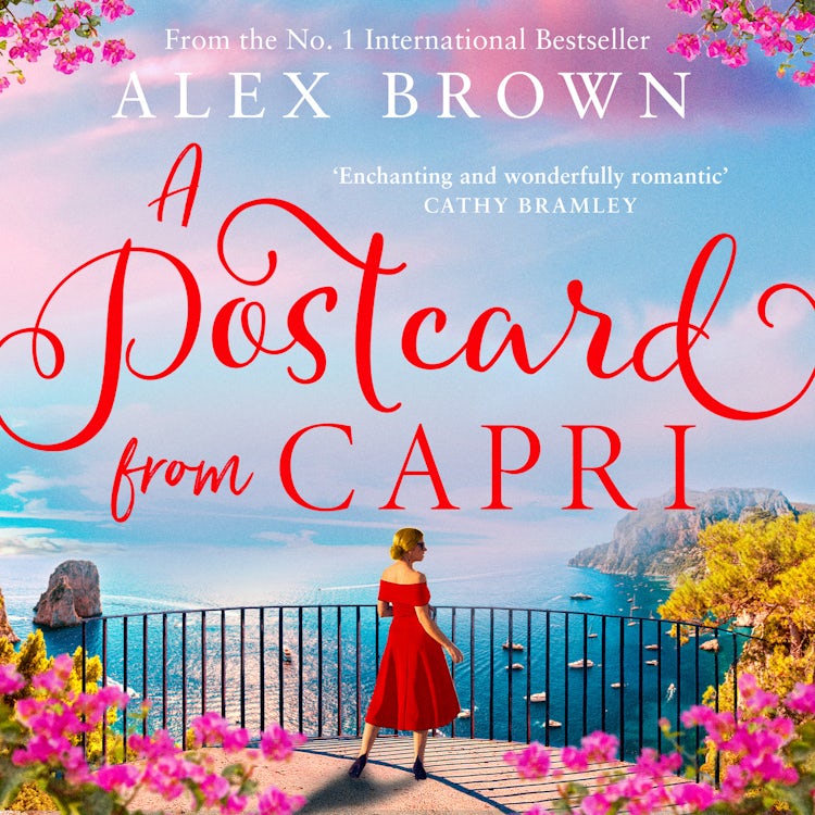 Cover image for A Postcard from Capri: A sweeping, emotional, escapist romance from the internationally bestselling author of A POSTCARD FROM ITALY, isbn: 9780008422035