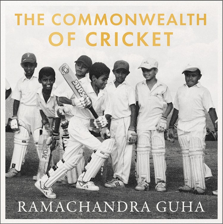 Cover image for The Commonwealth of Cricket: A Lifelong Love Affair with the Most Subtle and Sophisticated Game Known to Humankind, isbn: 9780008422530