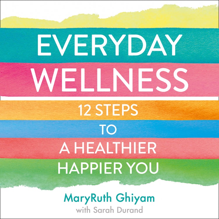 Cover image for Everyday Wellness: 12 Steps to a healthier, happier you, isbn: 9780008424299