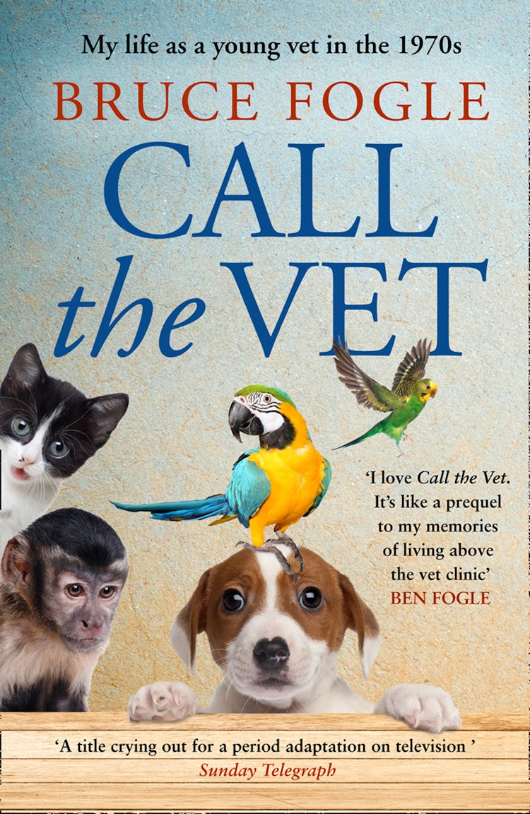 Cover image for Call the Vet: My Life as a Young Vet in 1970s London, isbn: 9780008424336