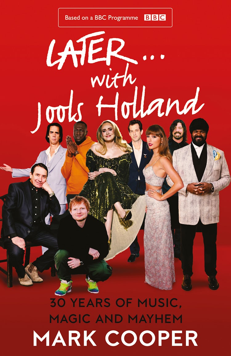 Cover image for Later ... With Jools Holland: 30 Years of Music, Magic and Mayhem, isbn: 9780008424381