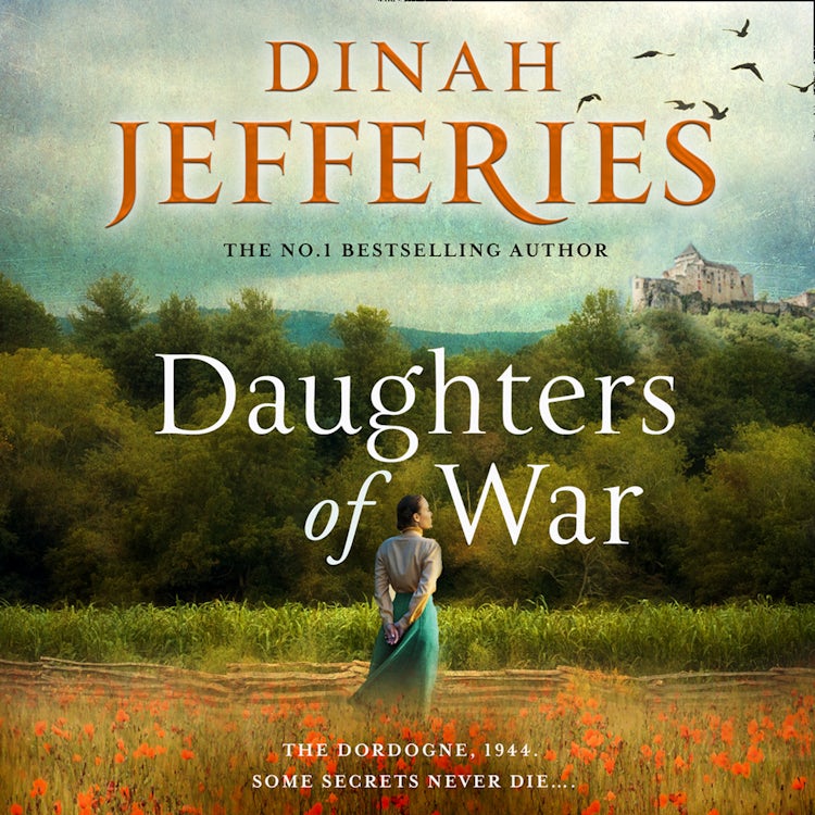 Cover image for Daughters of War: The most spellbinding escapist historical fiction novel of WW2 France from the No. 1 Sunday Times bestseller (The Daughters of War, Book 1), isbn: 9780008427047