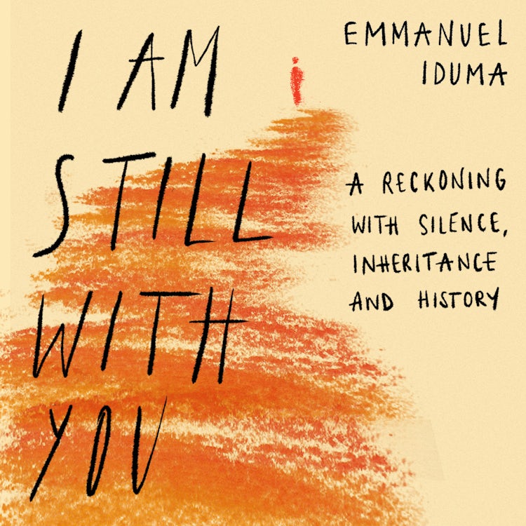 Cover image for I Am Still With You: A Reckoning with Silence, Inheritance and History, isbn: 9780008430757