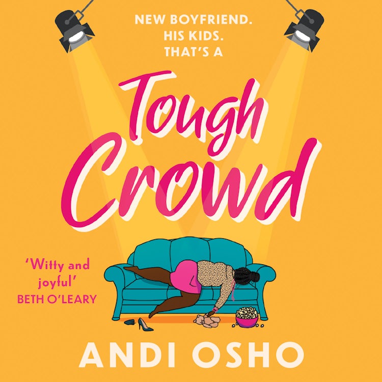 Cover image for Tough Crowd: The brand new hilarious, feel-good romantic comedy novel of 2023 from the bestselling author of Asking for a Friend, isbn: 9780008431006