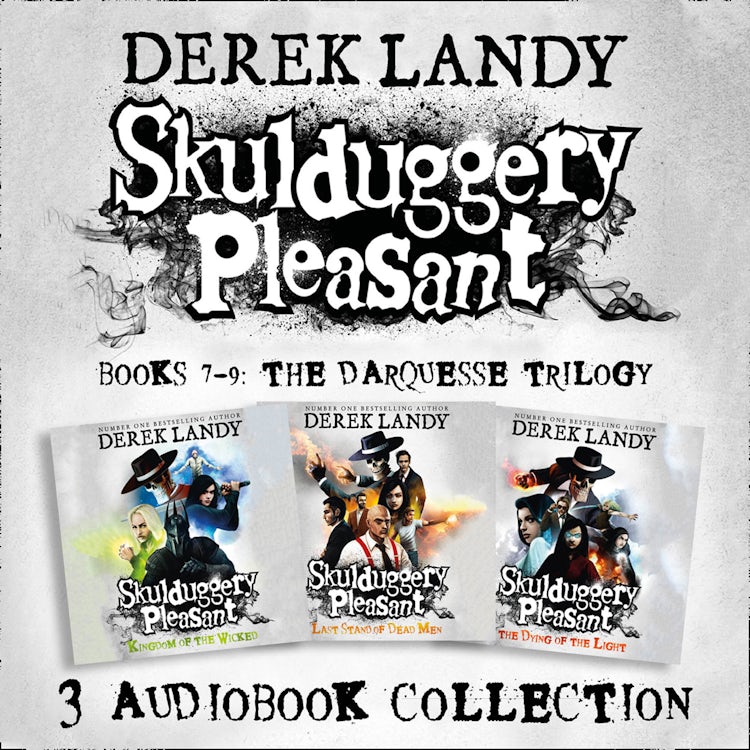 Cover image for Skulduggery Pleasant – Skulduggery Pleasant: Audio Collection Books 7-9: The Darquesse Trilogy: Kingdom of the Wicked, Last Stand of Dead Men, The Dying of the Light, isbn: 9780008432041