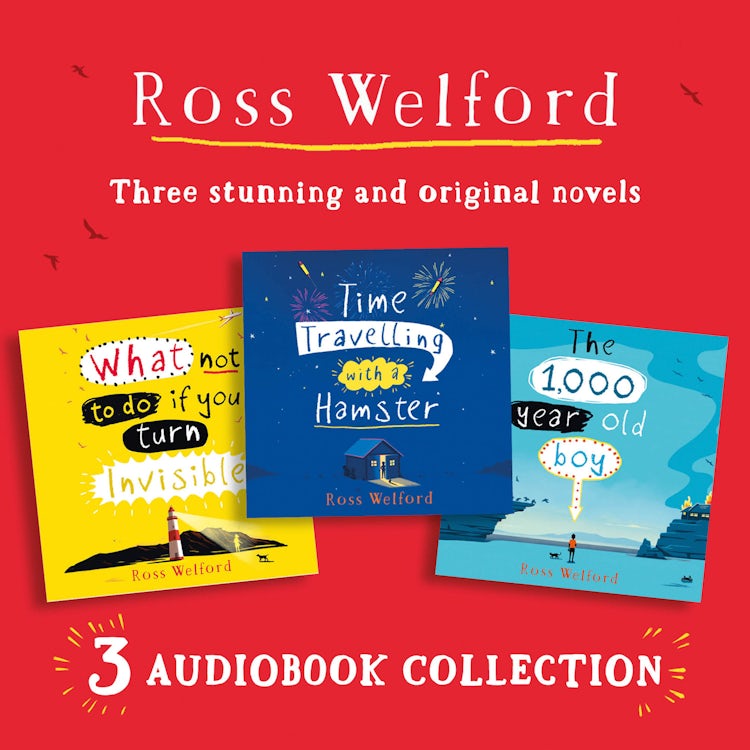 Cover image for Ross Welford Audio Collection: Time Travelling with a Hamster, What Not to Do If You Turn Invisible, The 1,000 Year Old Boy, isbn: 9780008432102