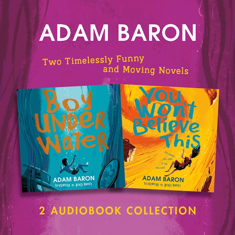 Cover image for Adam Baron Audio Collection: Boy Underwater, You Won’t Believe This, isbn: 9780008432126