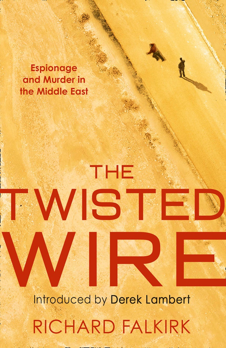 Cover image for The Twisted Wire: Espionage and Murder in the Middle East, isbn: 9780008433918