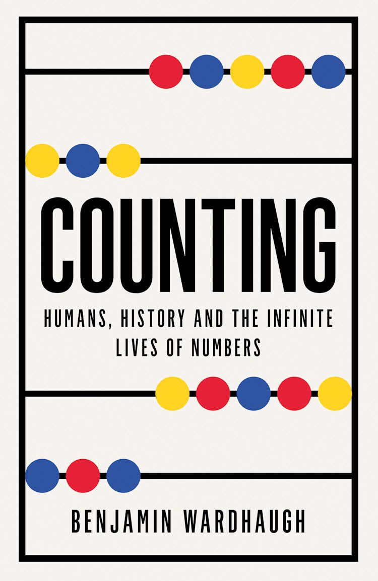 Cover image for Counting: Humans, History and the Infinite Lives of Numbers, isbn: 9780008436476