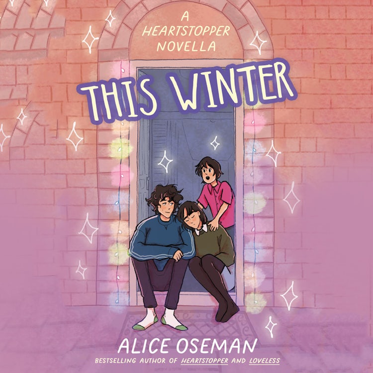 Cover image for This Winter: Tiktok made me buy it! From the YA Prize winning author and creator of Netflix series HEARTSTOPPER (A Heartstopper novella), isbn: 9780008436759