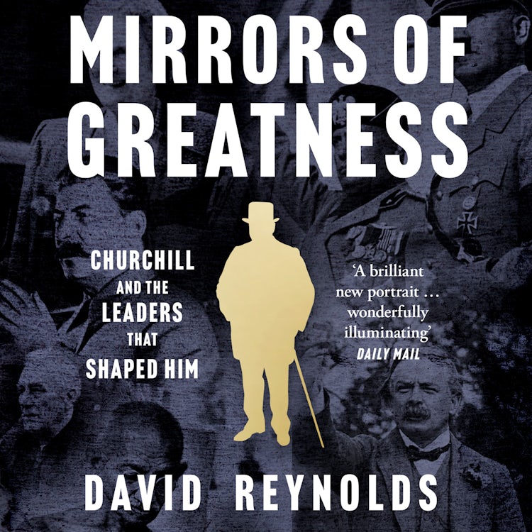 Cover image for Mirrors of Greatness: Churchill and the Leaders Who Shaped Him, isbn: 9780008439941