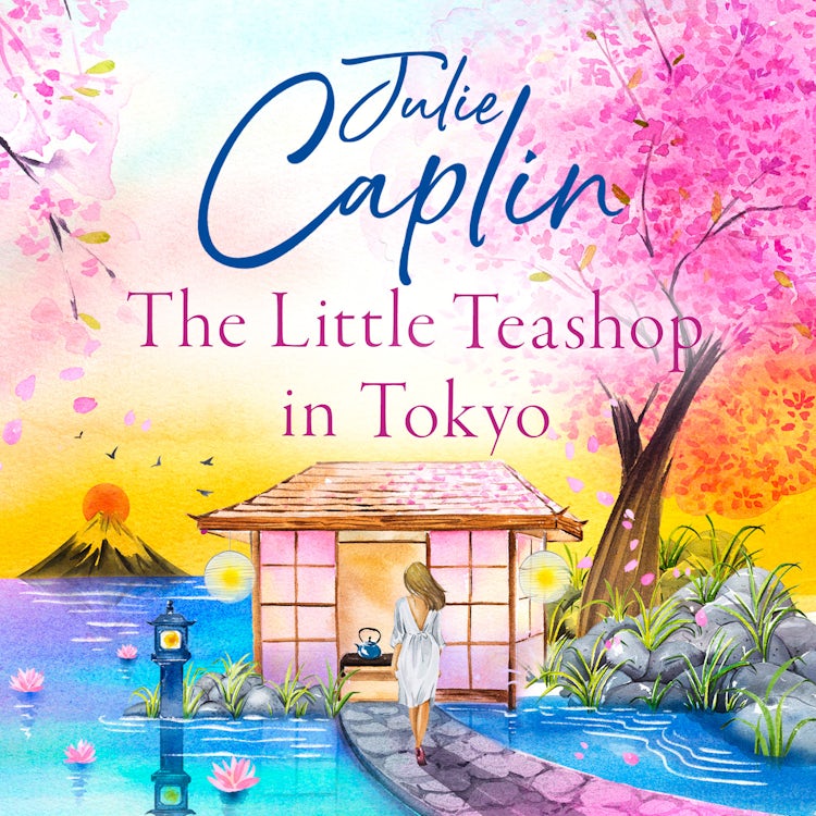 Cover image for The Little Teashop in Tokyo: A feel-good, romantic comedy to make you smile and fall in love! (Romantic Escapes, Book 6), isbn: 9780008440213