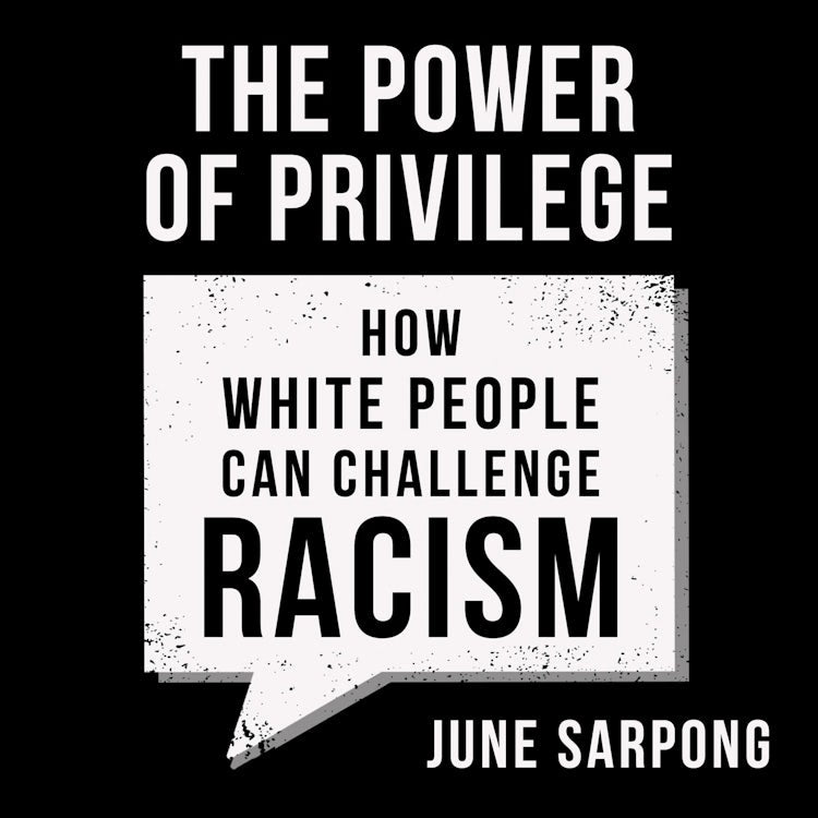 Cover image for The Power of Privilege: How white people can challenge racism, isbn: 9780008440374