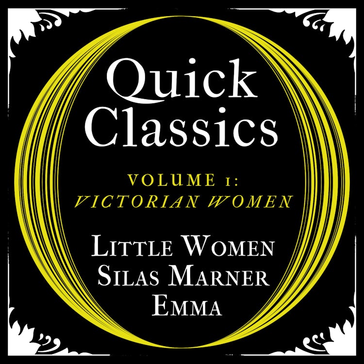 Cover image for Quick Classics Collection: Victorian Women: Little Women, Silas Marner, Emma (Argo Classics), isbn: 9780008440381