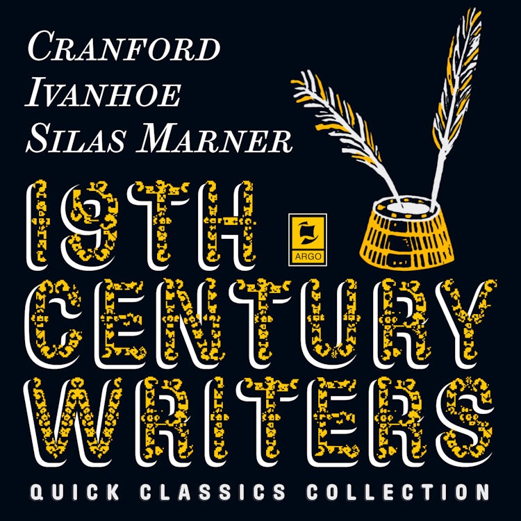 Cover image for Quick Classics Collection: 19th-Century Writers: Cranford, Ivanhoe, Silas Marner (Argo Classics), isbn: 9780008441203