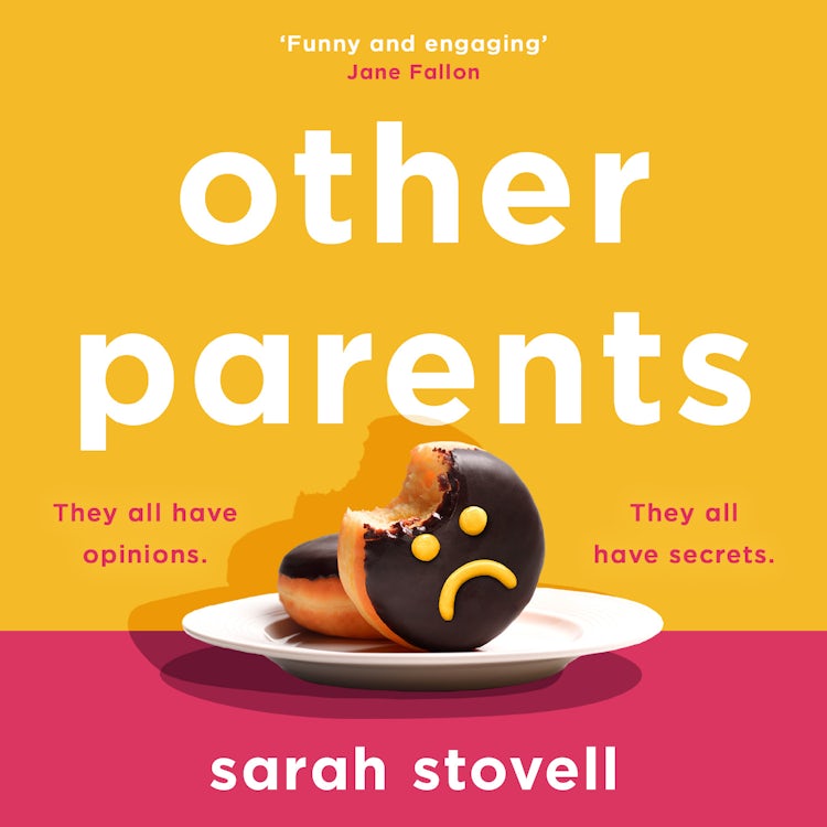 Cover image for Other Parents: Very smart, funny book club fiction that is ‘deft, wry and perceptive’ (Daily Mail), isbn: 9780008441647