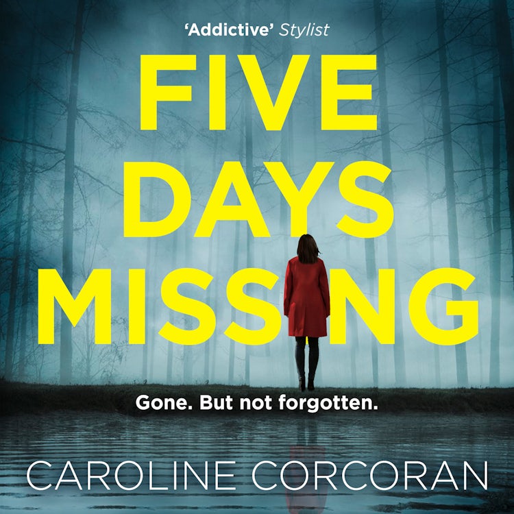 Cover image for Five Days Missing: The addictive and gripping psychological thriller with a shocking twist, isbn: 9780008441807