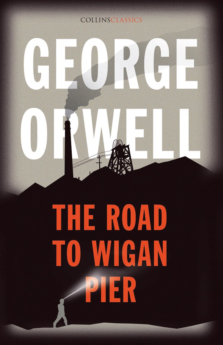 Cover image for The Road to Wigan Pier (Collins Classics), isbn: 9780008442699