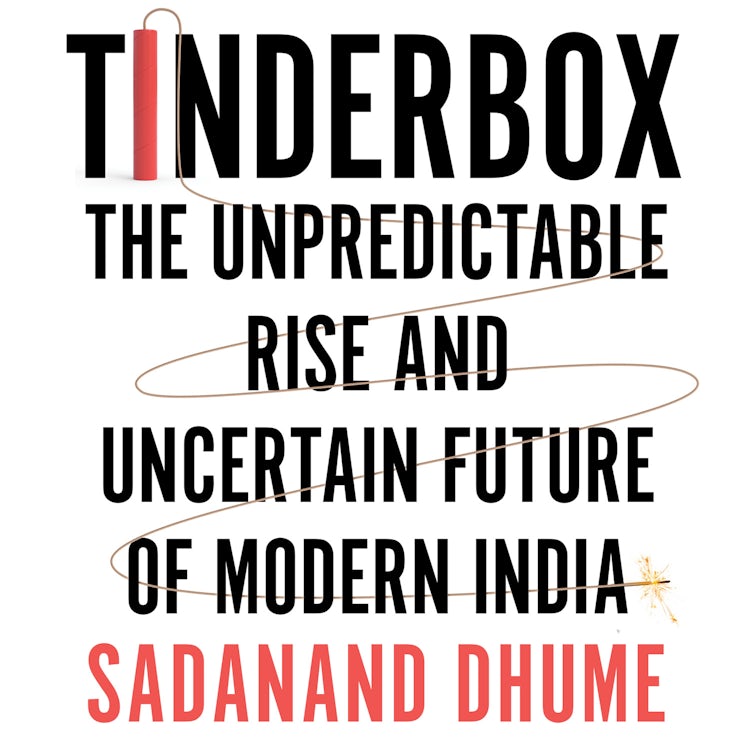 Cover image for Tinderbox: India’s Slide Towards Turmoil, isbn: 9780008442804