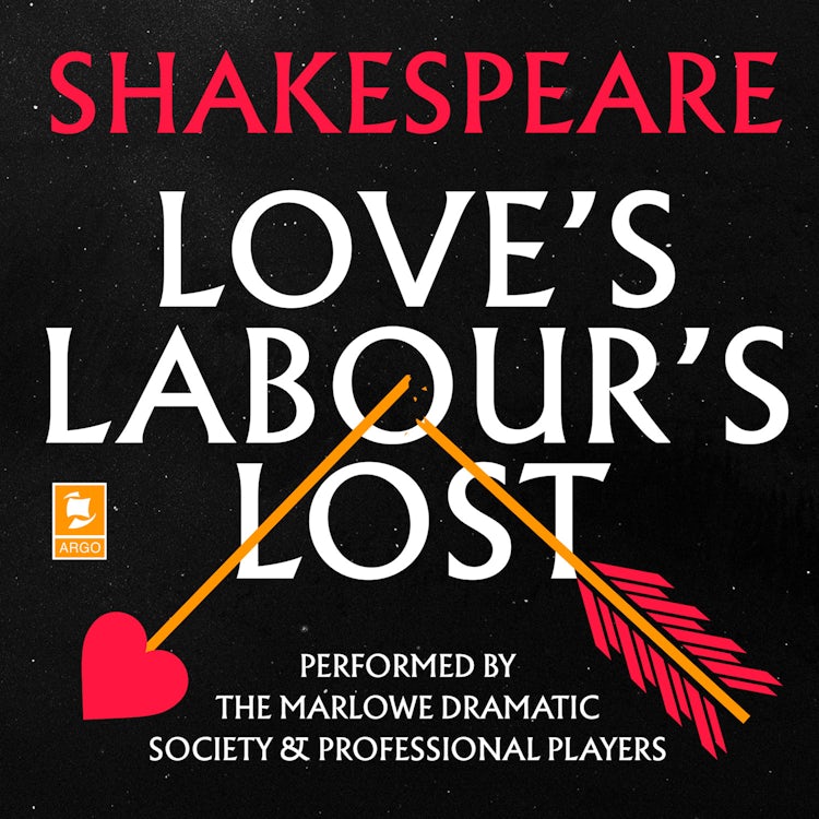 Cover image for Love’s Labour’s Lost (Argo Classics), isbn: 9780008443009