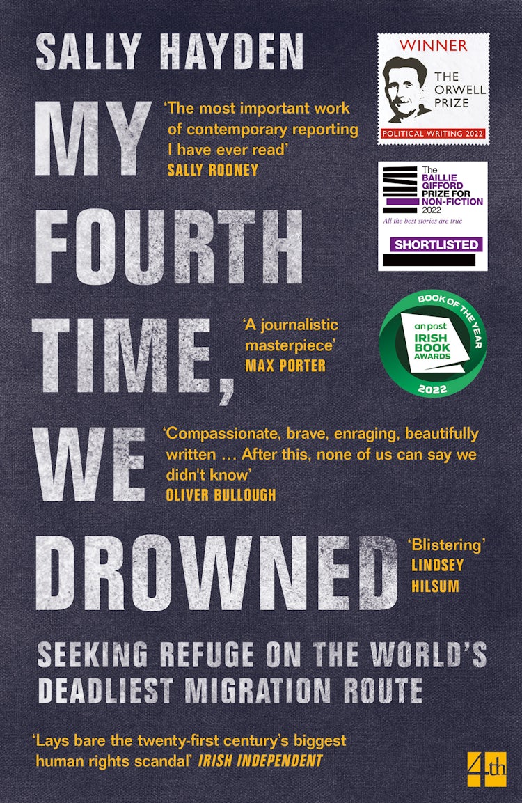 Cover image for My Fourth Time, We Drowned: Seeking Refuge on the World's Deadliest Migration Route, isbn: 9780008445614