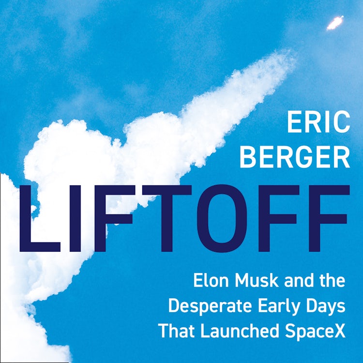 Cover image for Liftoff: Elon Musk and the Desperate Early Days That Launched SpaceX, isbn: 9780008445652