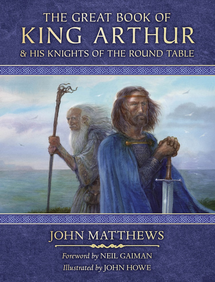 Cover image for The Great Book of King Arthur and His Knights of the Round Table: A New Morte D'Arthur, isbn: 9780008445805