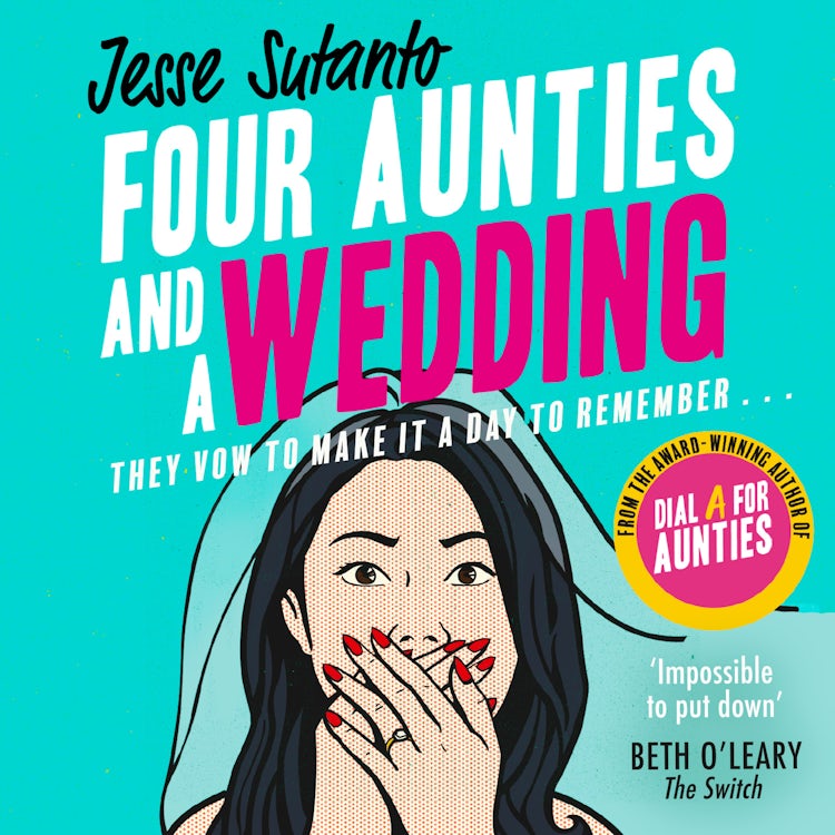 Cover image for Four Aunties and a Wedding: The laugh-out-loud romantic comedy novel from the bestselling author of Dial A For Aunties – winner of the Comedy Women In Print Prize (Aunties, Book 2), isbn: 9780008445911