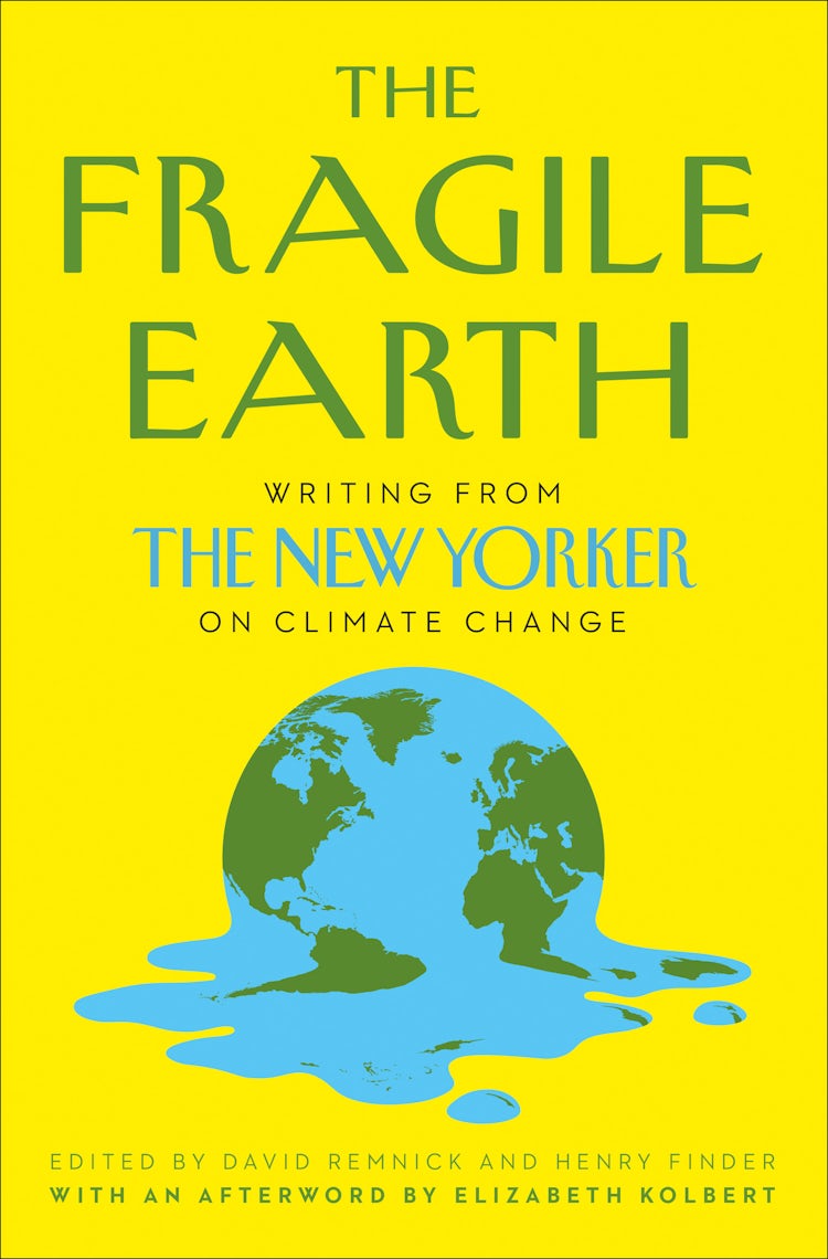 Cover image for The Fragile Earth: Writing from the New Yorker on Climate Change, isbn: 9780008446666