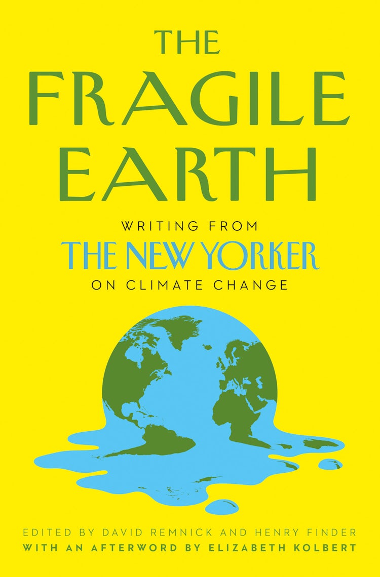 Cover image for The Fragile Earth: Writing from The New Yorker on Climate Change, isbn: 9780008446680