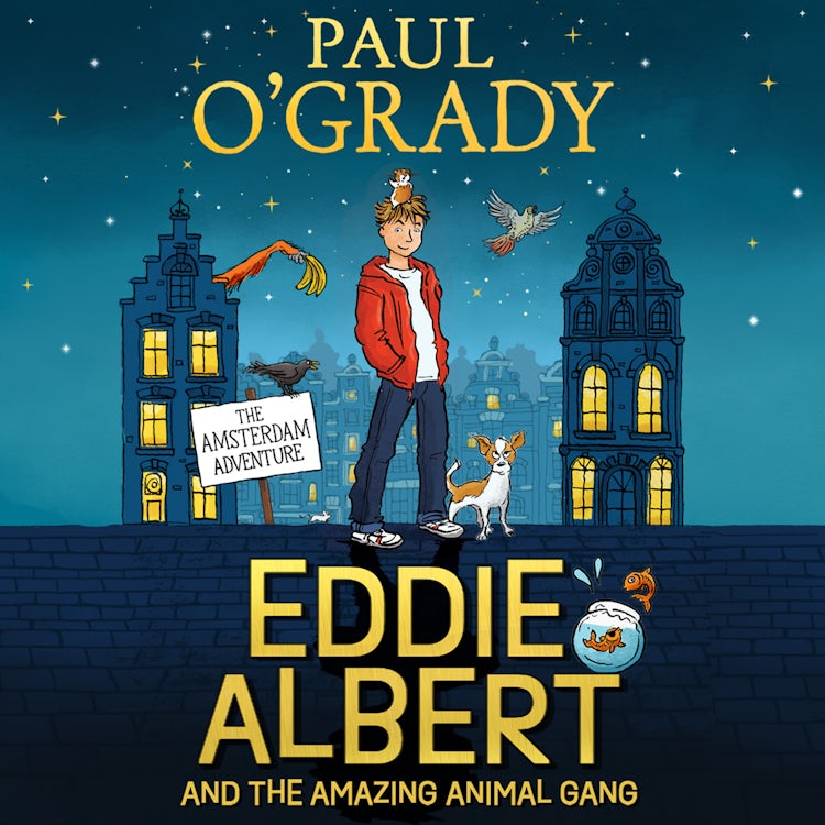 Cover image for Eddie Albert and the Amazing Animal Gang: The Amsterdam Adventure, isbn: 9780008446826