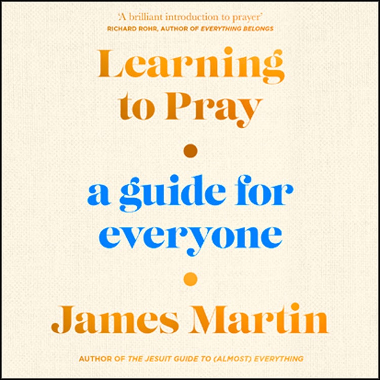 Cover image for Learning to Pray: A Guide for Everyone, isbn: 9780008447076