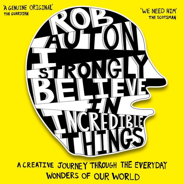 Cover image for I Strongly Believe in Incredible Things: A creative journey through the everyday wonders of our world, isbn: 9780008447212