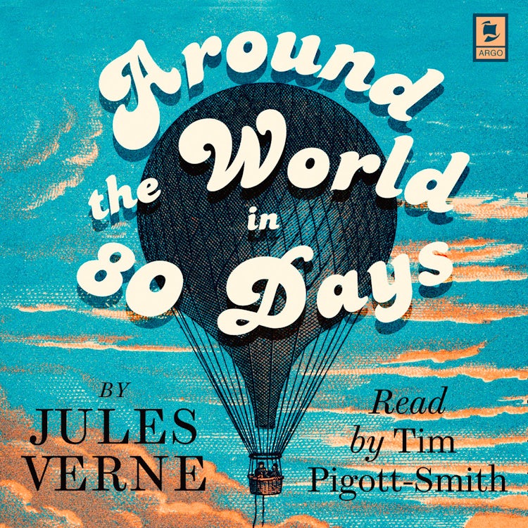 Cover image for Around the World in 80 Days (Argo Classics), isbn: 9780008447540