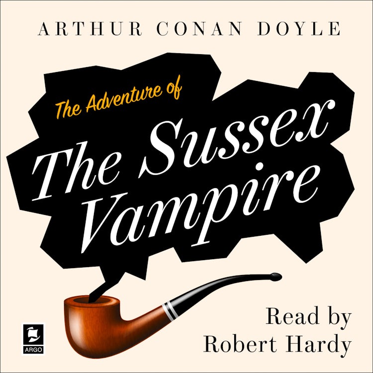 Cover image for The Adventure of the Sussex Vampire: A Sherlock Holmes Adventure (Argo Classics), isbn: 9780008447571