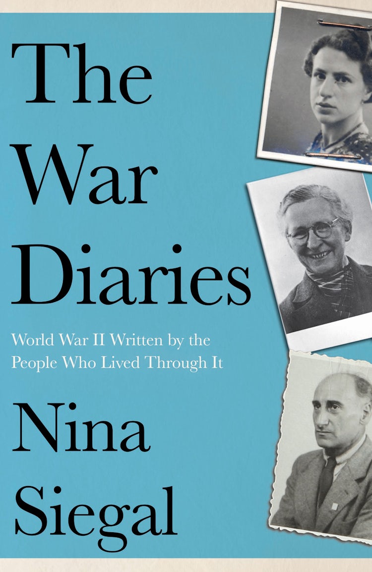 Cover image for The War Diaries: World War II Written by the People Who Lived Through It, isbn: 9780008447731