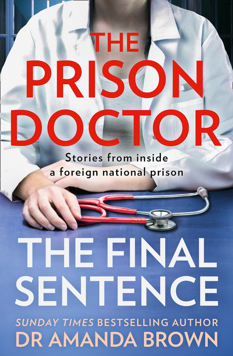 Cover image for The Prison Doctor: The Final Sentence, isbn: 9780008448028