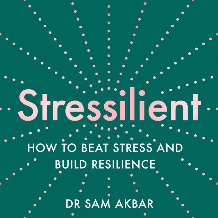 Cover image for Stressilient: How to Beat Stress and Build Resilience, isbn: 9780008448073