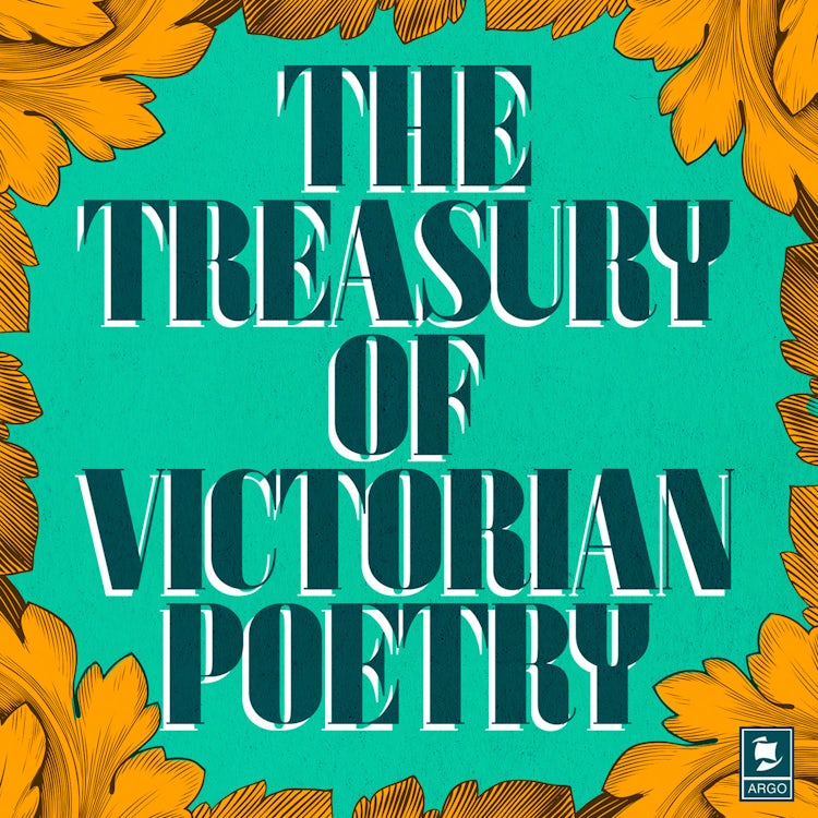 Cover image for The Treasury of Victorian Poetry (Argo Classics), isbn: 9780008449216