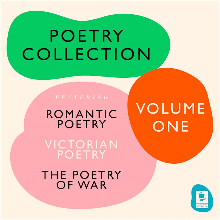 Cover image for The Ultimate Poetry Collection: Poetry of War, Romantic Poetry, Victorian Poetry (Argo Classics), isbn: 9780008449254