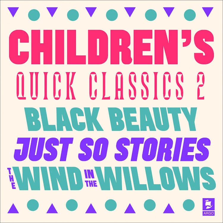 Cover image for Quick Classics Collection: Children’s 2: Black Beauty, Just So Stories, The Wind in the Willows (Argo Classics), isbn: 9780008449285