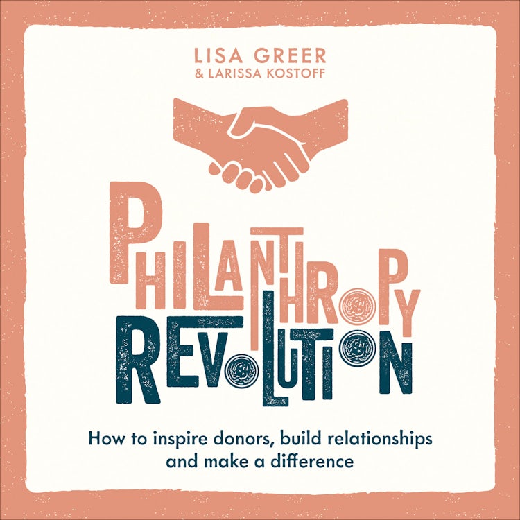 Cover image for Philanthropy Revolution: How to Inspire Donors, Build Relationships and Make a Difference, isbn: 9780008449322