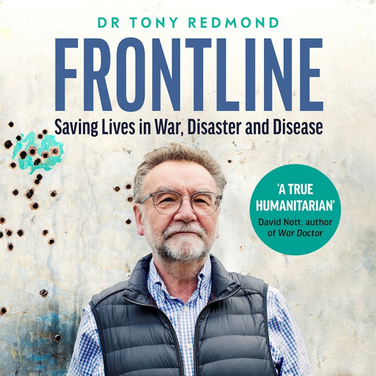 Cover image for Frontline: Saving Lives in War, Disaster and Disease, isbn: 9780008449551