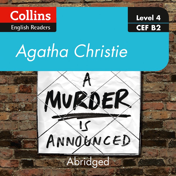 Cover image for A murder is announced: Level 4 – upper- intermediate (B2) (Collins Agatha Christie ELT Readers), isbn: 9780008450359