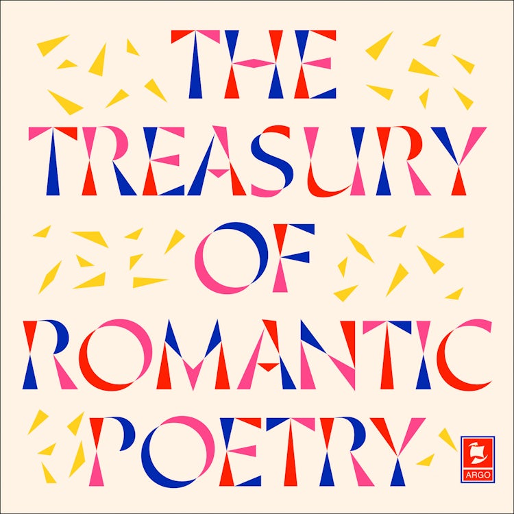 Cover image for The Treasury of Romantic Poetry (Argo Classics), isbn: 9780008451721